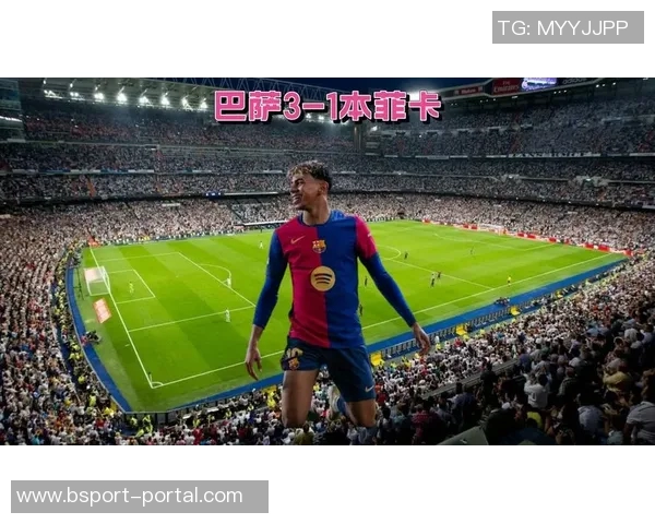 本菲卡逆袭巴萨6-2绝杀瞬间全场沸腾战术解析与精彩回顾 本菲卡逆袭巴萨6-2绝杀瞬间全场沸腾战术解析与精彩回顾